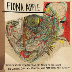 Fiona Apple : The Idler Wheel ...